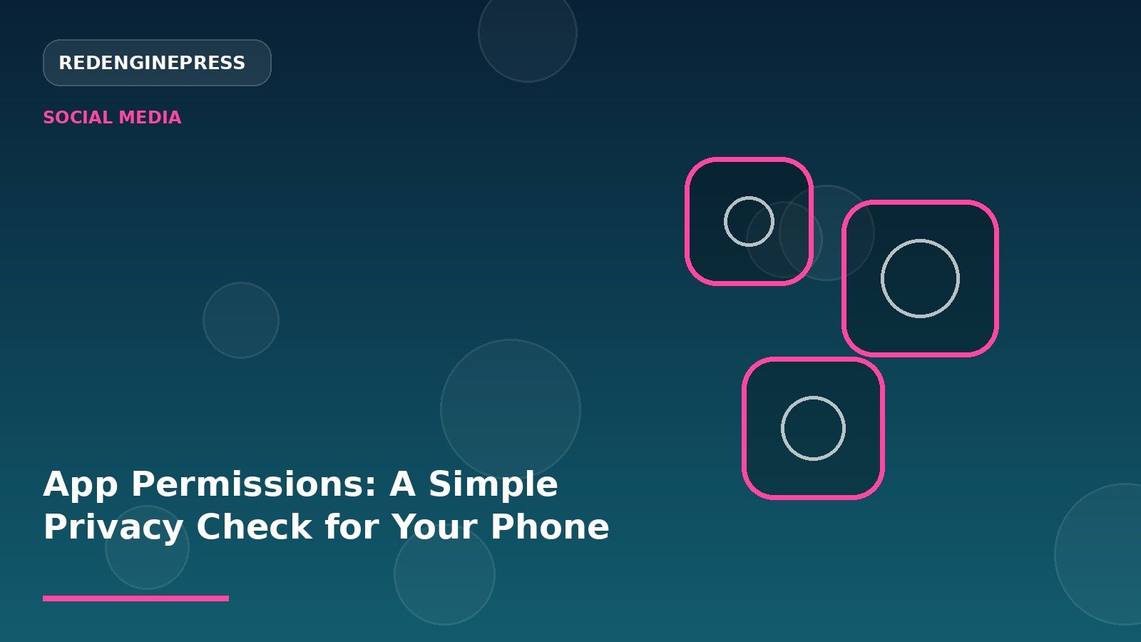 App Permissions: A Simple Privacy Check for Your Phone