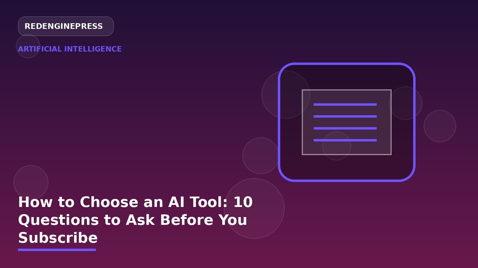 How to Choose an AI Tool: 10 Questions to Ask Before You Subscribe