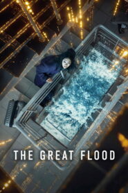 🎬 مشاهدة فيلم The Great Flood مترجم عربي HD