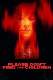 📺 مشاهدة فيلم Please Don’t Feed the Children مترجم عربي أونلاين