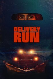 🎬 مشاهدة فيلم Delivery Run مترجم عربي HD