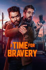 🎬 مشاهدة فيلم A Time for Bravery مترجم عربي HD