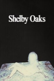 Shelby Oaks: 2025