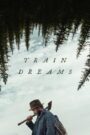 Train Dreams: 2025