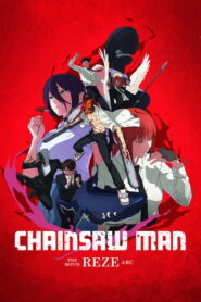 Chainsaw Man – The Movie: Reze Arc: 2025