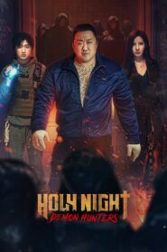 Holy Night: Demon Hunters: 2025