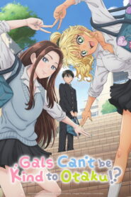 Gals Can’t Be Kind to Otaku!?: 2026